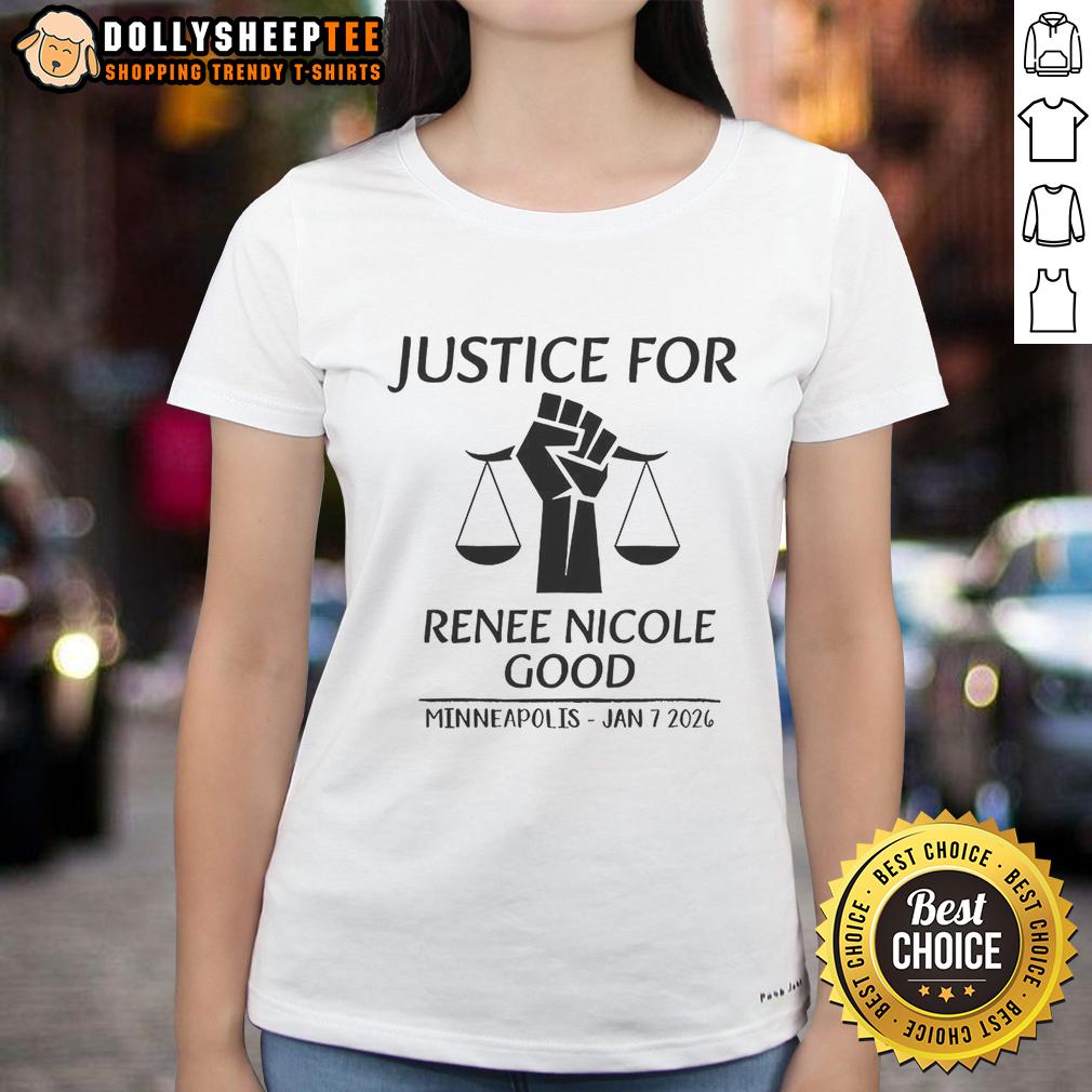 Awesome Justice For Renee Nicole Good Minneapolis Jan 7 2026 Ladies Tee Awesome Justice for Renee Nicole Good Minneapolis Jan 7, 2026 Ladies Tee featuring vibrant design and empowering message.