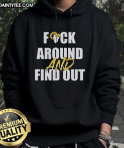 Alt Text: Awesome Los Angeles Rams hoodie featuring 'Fck Around and Find Out' design, perfect for fans and game day wear.
