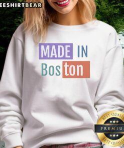 Awesome Made in Boston sweatshirt featuring a stylish design, perfect for casual wear and showcasing Boston pride.