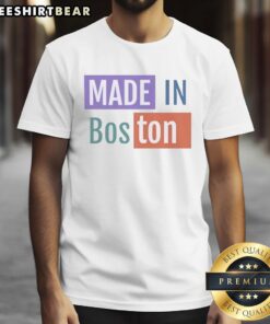 Awesome Made In Boston T-Shirt showcasing a stylish design perfect for proud Boston residents and visitors.
