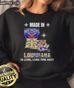 Alt Text: Awesome Made In Louisiana sweatshirt featuring a vintage state mashup logo for local teams.