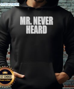 Awesome Mr. Never Heard Hoodie in black, featuring a stylish design perfect for casual wear and street fashion enthusiasts.