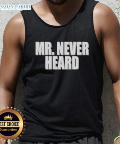 Awesome Mr Never Heard tank top featuring a bold graphic design, perfect for casual summer outfits and music lovers.