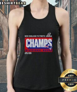 Awesome New England Patriots Champs Divisional Round 2025-26 tank top featuring team logo and bold championship graphics.
