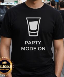 Awesome Party Mode On T-Shirt featuring bold graphic design, perfect for fun gatherings and lively celebrations.