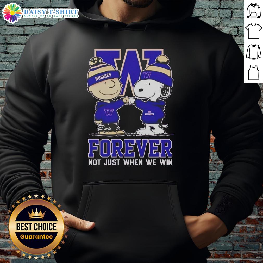 Awesome Peanut Snoopy Charlie Brown Washington Huskies Forever Not Just When We Win Hoodie Awesome Peanut Snoopy and Charlie Brown hoodie with Washington Huskies logo, celebrating fandom beyond wins.