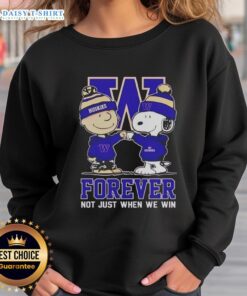 Awesome Peanut Snoopy and Charlie Brown sweatshirt for Washington Huskies fans - Forever, Not Just When We Win.