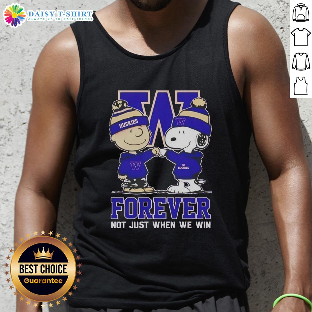 Awesome Peanut Snoopy Charlie Brown Washington Huskies Forever Not Just When We Win Tank Top Alt Text: Awesome Peanut Snoopy and Charlie Brown tank top for Washington Huskies fans - 'Forever, Not Just When We Win'