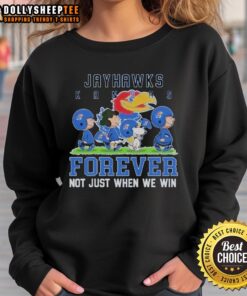 Awesome Peanuts Kansas Jayhawks Forever sweatshirt, perfect for fans to show support, not just when they win.