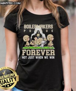 Awesome Peanuts Purdue Boilermakers Forever Not Just When We Win T-Shirt - Image 3