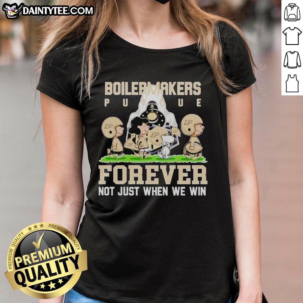 awesome-peanuts-purdue-boilermakers-forever-not-just-when-we-win-ladies-tee Awesome Peanuts Purdue Boilermakers Forever Not Just When We Win T-Shirt - Image 3