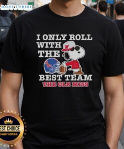 Awesome Peanuts Snoopy I Only Roll With The Best Team Ole Miss Rebels Football T-Shirt, perfect for fans.