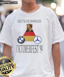 Alt Text: Awesome Porsche, BMW, and Mercedes-Benz Oktoberfest '91 T-Shirt showcasing iconic Deutsche Marques design.
