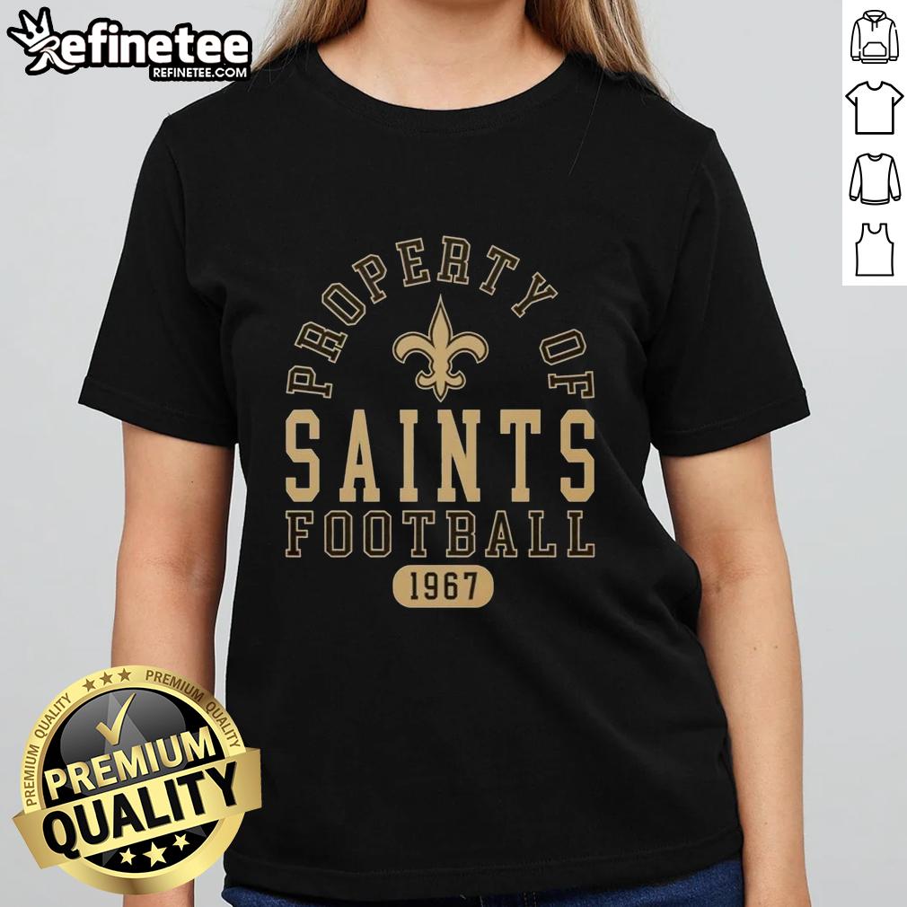 awesome-property-of-new-orleans-saints-football-since-1967-ladies-tee Alt Text: Womens tee featuring the New Orleans Saints logo, celebrating the team's legacy since 1967.