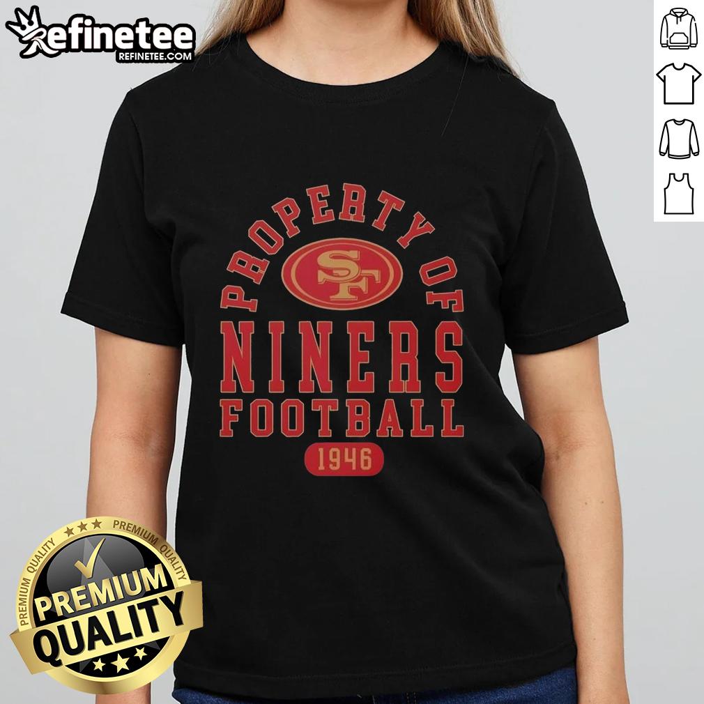 awesome-property-of-san-francisco-49ers-football-since-1946-ladies-tee San Francisco 49ers ladies tee featuring 'Awesome Property' design, celebrating the team's history since 1946.