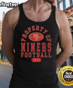 Stylish San Francisco 49ers tank top featuring 'Awesome Property of San Francisco 49ers Football Since 1946' design.