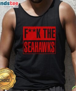 Awesome San Francisco 49ers tank top featuring 'Fk the Seattle Seahawks' design for passionate fans.