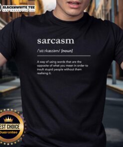 Awesome Sarcasm Definition T-Shirt featuring a witty definition of sarcasm in bold typography.