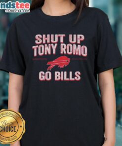 Awesome Shut Up Tony Romo Go Bills ladies tee featuring a stylish design for dedicated Buffalo Bills fans.