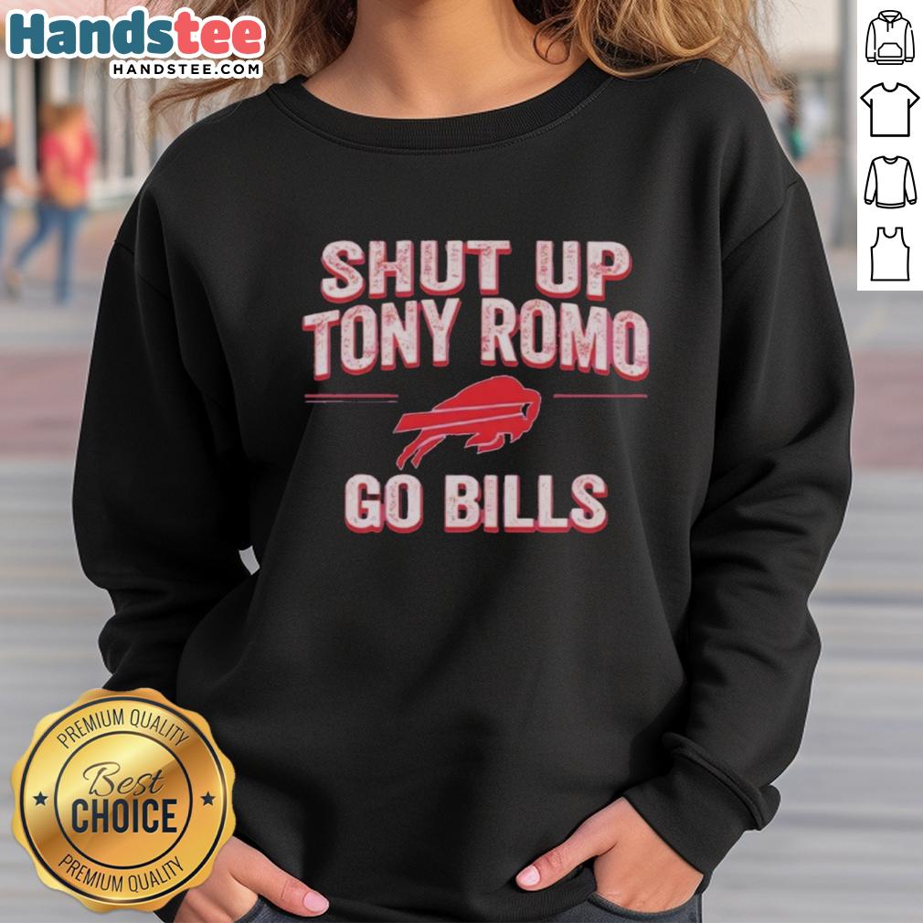 awesome-shut-up-tony-romo-go-bills-sweatshirt Awesome Shut Up Tony Romo Go Bills Sweatshirt featuring team colors and logo, perfect for Buffalo Bills fans.