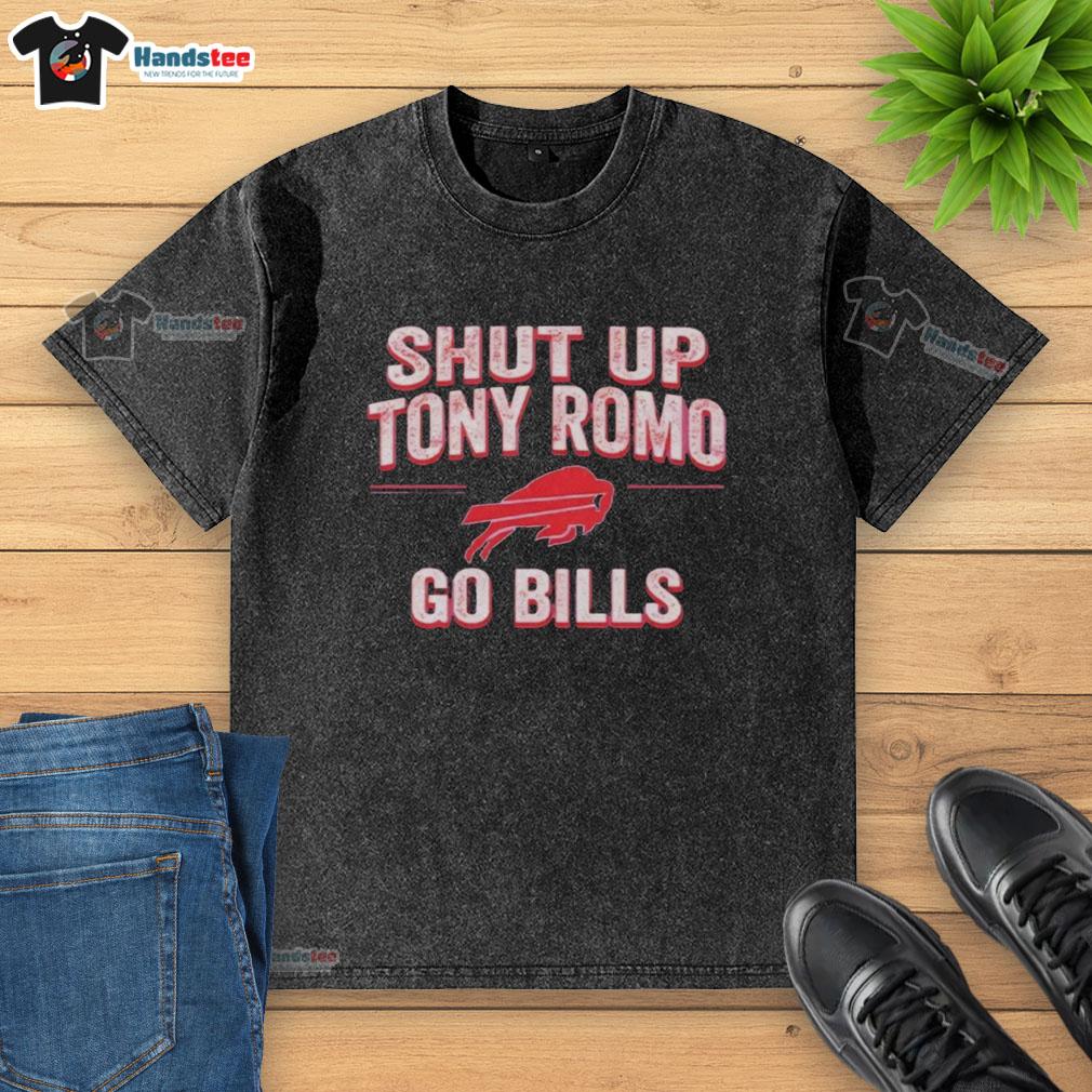 awesome-shut-up-tony-romo-go-bills-washed-t-shirt Awesome Shut Up Tony Romo Go Bills washed t-shirt featuring a bold design for Buffalo Bills fans.
