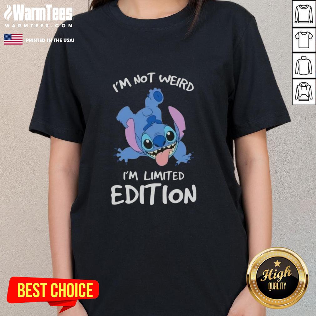 awesome-stitch-im-not-weird-im-limited-edition-ladies-tee Awesome Stitch I'm Not Weird I'm Limited Edition Ladies Tee featuring a fun design for unique fashion lovers.