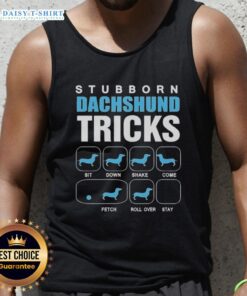 Adorable stubborn Dachshund showing off tricks while wearing an Awesome Stubborn Dachshund tank top.