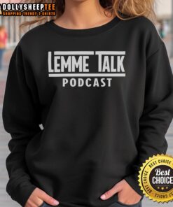 Awesome The Lemme Talk Podcast Wrestlemania sweatshirt, featuring bold graphics and a comfortable fit for wrestling fans.