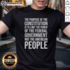 Alt Text: Awesome T-shirt featuring 'The Purpose Of The Constitution Is To Limit The Power Of The Federal Government' design.