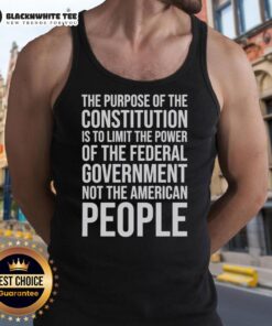 Awesome tank top featuring the quote 'The Purpose of the Constitution Is to Limit the Power of the Federal Government.'