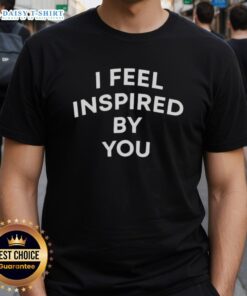 Alt Text: Awesome The Valley Persian Style Golnesa Gharachedaghi T-Shirt featuring 'I Feel Inspired By You' design.