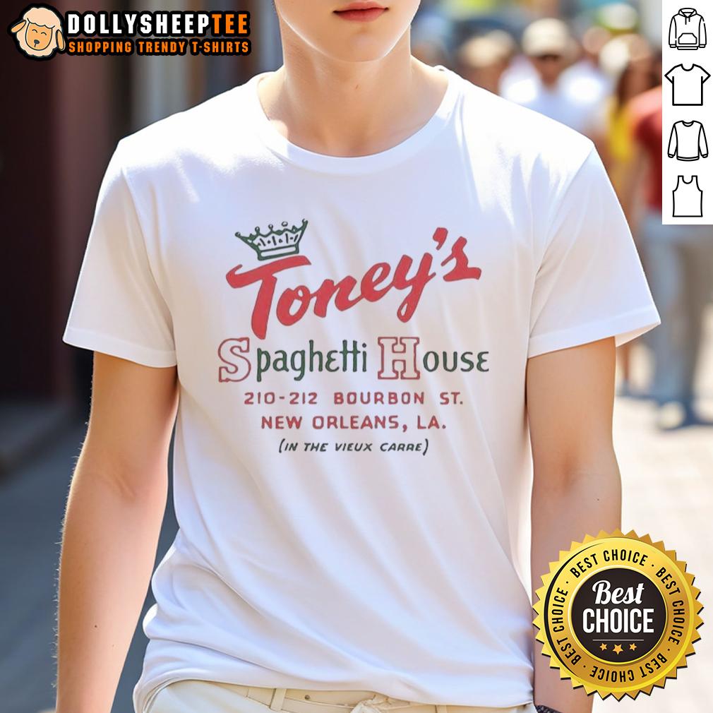 Awesome Toney's Spaghetti House New Orleans Los Angeles Vintage Restaurant In The Vieux Carre T-Shirt Alt Text: Vintage T-shirt featuring Awesome Toney's Spaghetti House, a New Orleans restaurant in Vieux Carre, Los Angeles style.