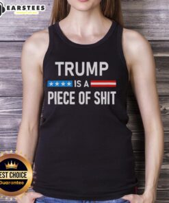 Awesome Trump Is A Piece Of Shit Tank Top design featuring bold text and vibrant colors, perfect for political statements.