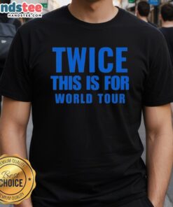 Alt Text: Awesome Twice This Is For World Tour T-Shirt featuring vibrant graphics and tour dates, perfect for fans.