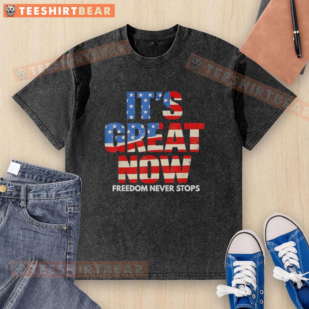 awesome-usa-flag-patriotic-its-geat-now-freedom-never-stops-washed-t-shirt Alt Text: Awesome USA Flag Patriotic T-Shirt showcasing Freedom Never Stops design in a stylish, comfortable fit.
