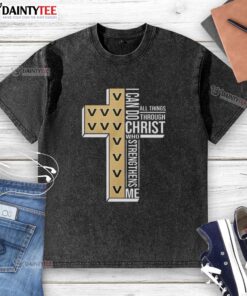 Alt Text: Awesome Vanderbilt Commodores I Can Do All Things Through Christ Who Strengthens Me Christian washed t-shirt design.