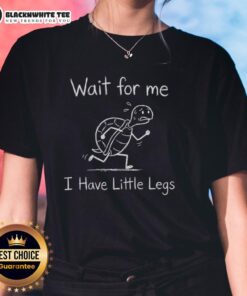Adorable turtle sketch meme for ladies' tee, featuring a cute turtle saying 'Wait for me, I have little legs!'