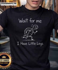 Awesome Wait For Me I Have Little Legs meme turtle sketch T-shirt with a cute turtle design, perfect for animal lovers.