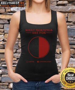 Trendy tank top featuring 'Awesome: What Mornings Are For' coffee contemplation design, perfect for casual wear.
