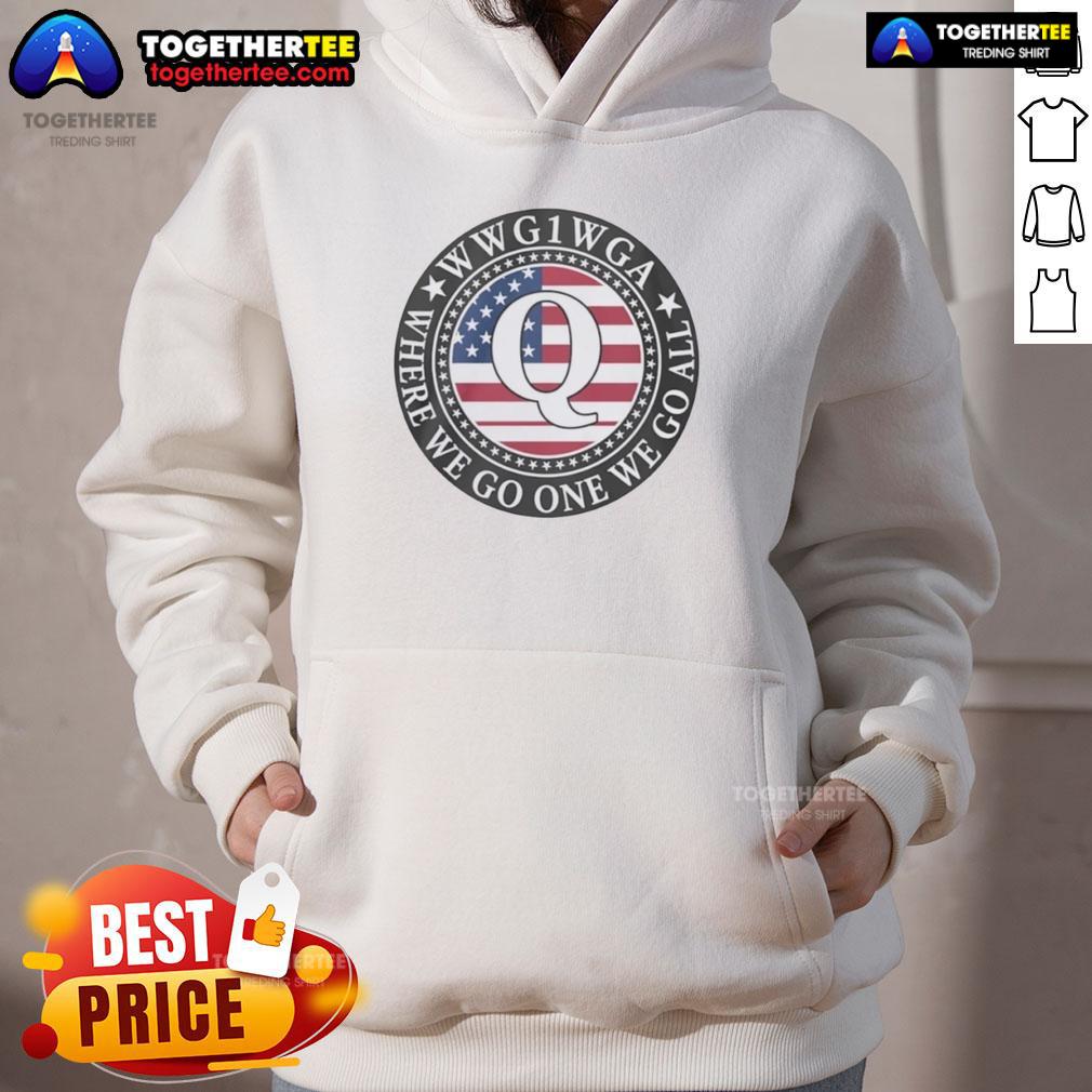 Awesome Wwg1 Wga Where We Go One We Go All Qanon Flag Emblem Hoodie Awesome WWG1WGA QAnon flag emblem hoodie featuring bold design and vibrant colors for fans of the movement.