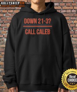 Good Caleb Williams Down 21-3 Call Caleb hoodie featuring stylish design and vibrant colors for fans.