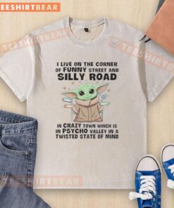 Cute Baby Yoda in a fun washed t-shirt, showcasing I live on the corner of Funny Street and Silly Road in Crazy Town.