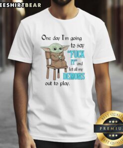 Cute Baby Yoda t-shirt with the phrase 'One Day I'm Going To Say Fuck It And Let All My Demons Out To Play'.
