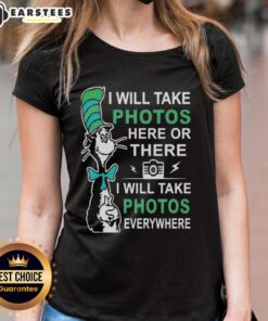 Cute Dr. Seuss I Will Take Photos Here or There ladies tee featuring whimsical design and vibrant colors.