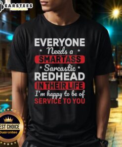 Alt Text: Cute 'Everyone Needs A Smartass Sarcastic Redhead' T-shirt design featuring playful text and vibrant colors.