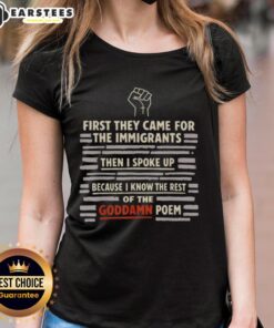Cute 'First They Came For The Immigrants' tee featuring a powerful message about speaking up for justice.
