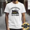 Alt Text: Cute cat t-shirt featuring the phrase I Exercise My Right To Sleep, perfect for cat lovers and sleep enthusiasts.