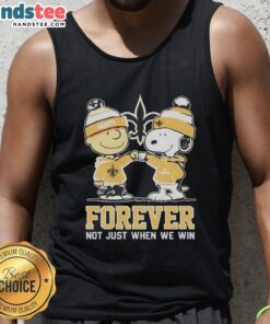 Cute Peanut Snoopy and Charlie Brown tank top for New Orleans Saints fans - 'Forever, Not Just When We Win' design.