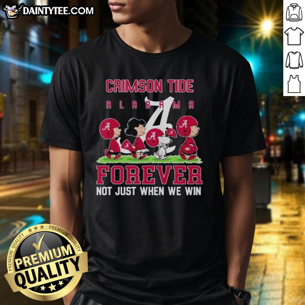cute-peanuts-alabama-crimson-tide-forever-not-just-when-we-win-t-shirt Alt Text: Cute Peanuts Alabama Crimson Tide Forever Not Just When We Win T-Shirt featuring cartoon peanuts in team colors.