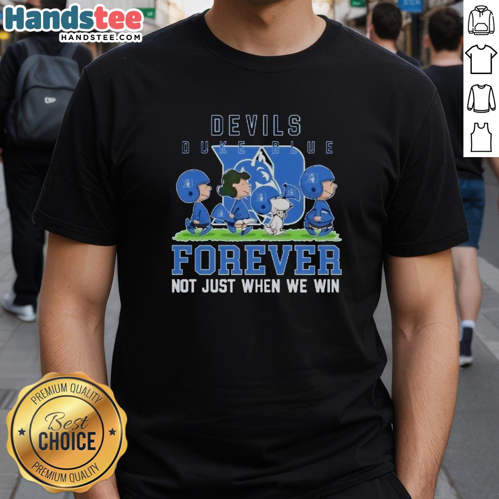 cute-peanuts-duke-blue-devils-forever-not-just-when-we-win-t-shirt-1 Alt Text: Cute Peanuts Duke Blue Devils Forever T-Shirt featuring Snoopy and friends, perfect for fans celebrating every game.